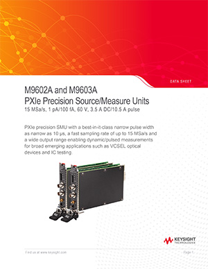 M9602A/M9603A PXIe 源表模块技术资料